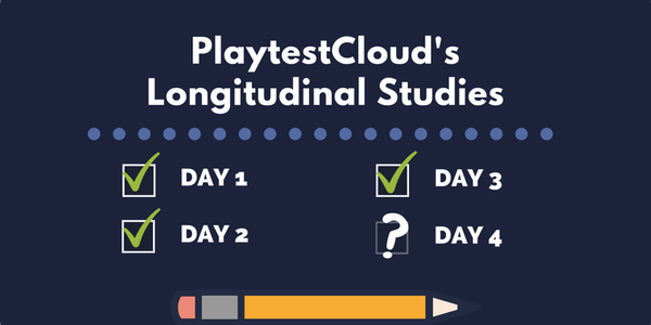 Longitudinal Studies on PlaytestCloud: Learn how to keep your players coming back