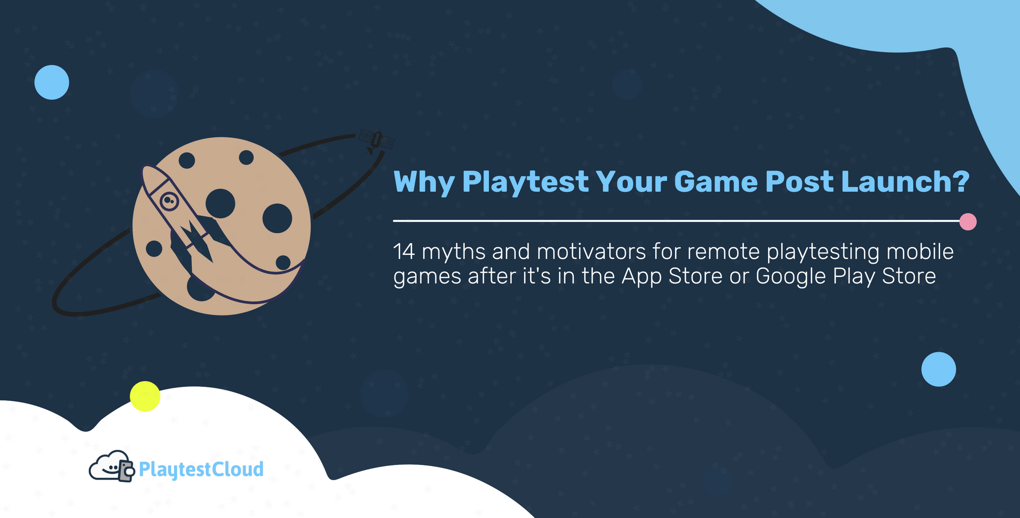 Why Playtest Your Game Post Launch?