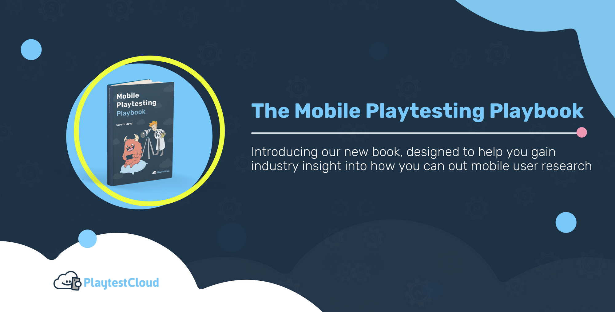Introducing the Mobile Playtesting Playbook