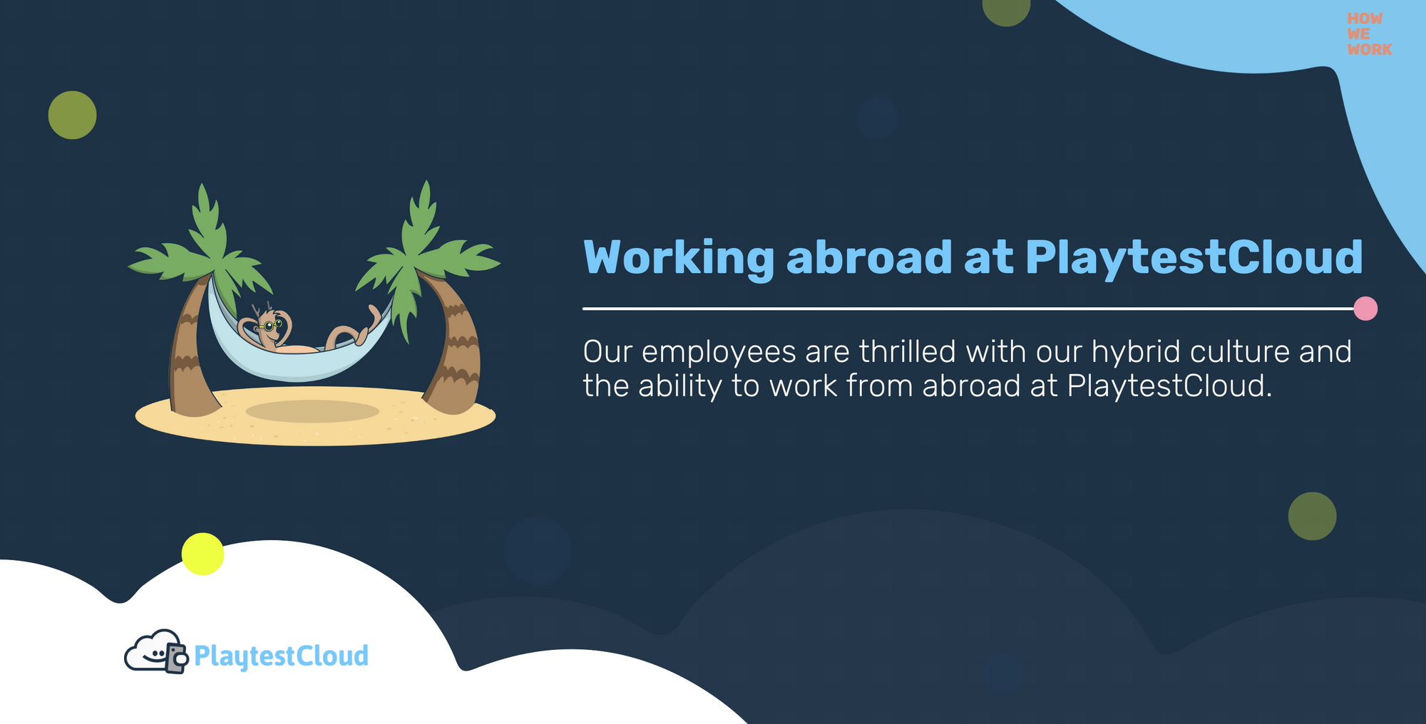 Hybrid culture & working abroad at PlaytestCloud
