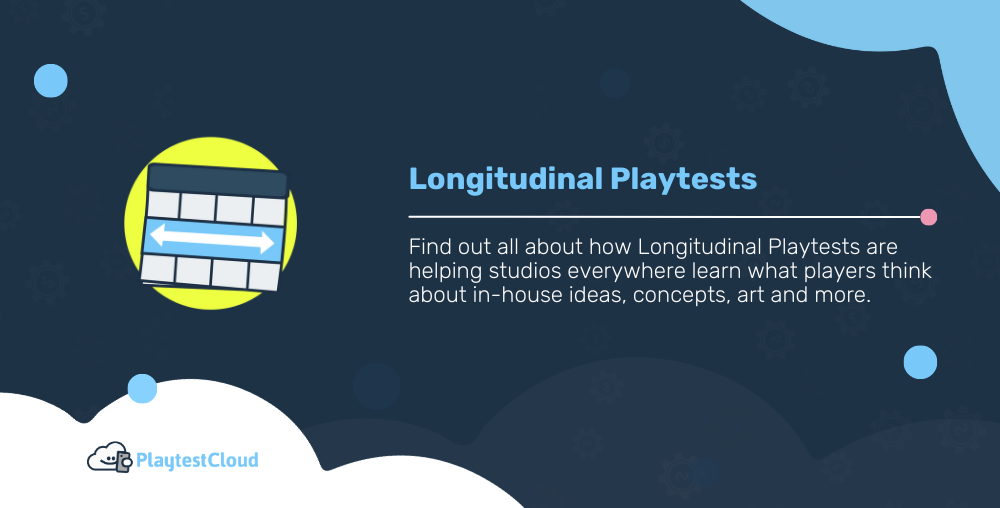 Longitudinal Playtests: What They Can Do and How To Use Them