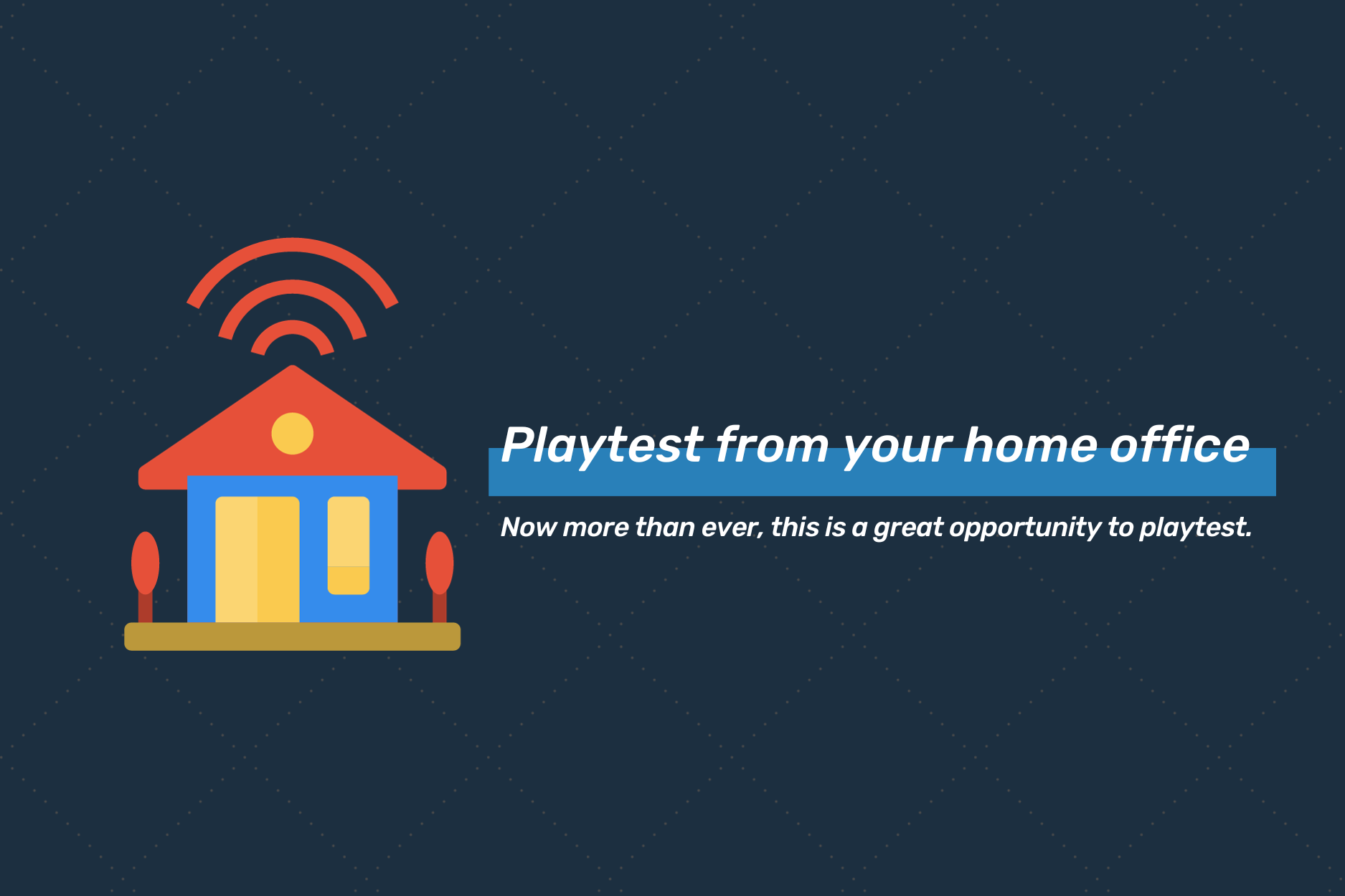 Playtest from your home office with PlaytestCloud
