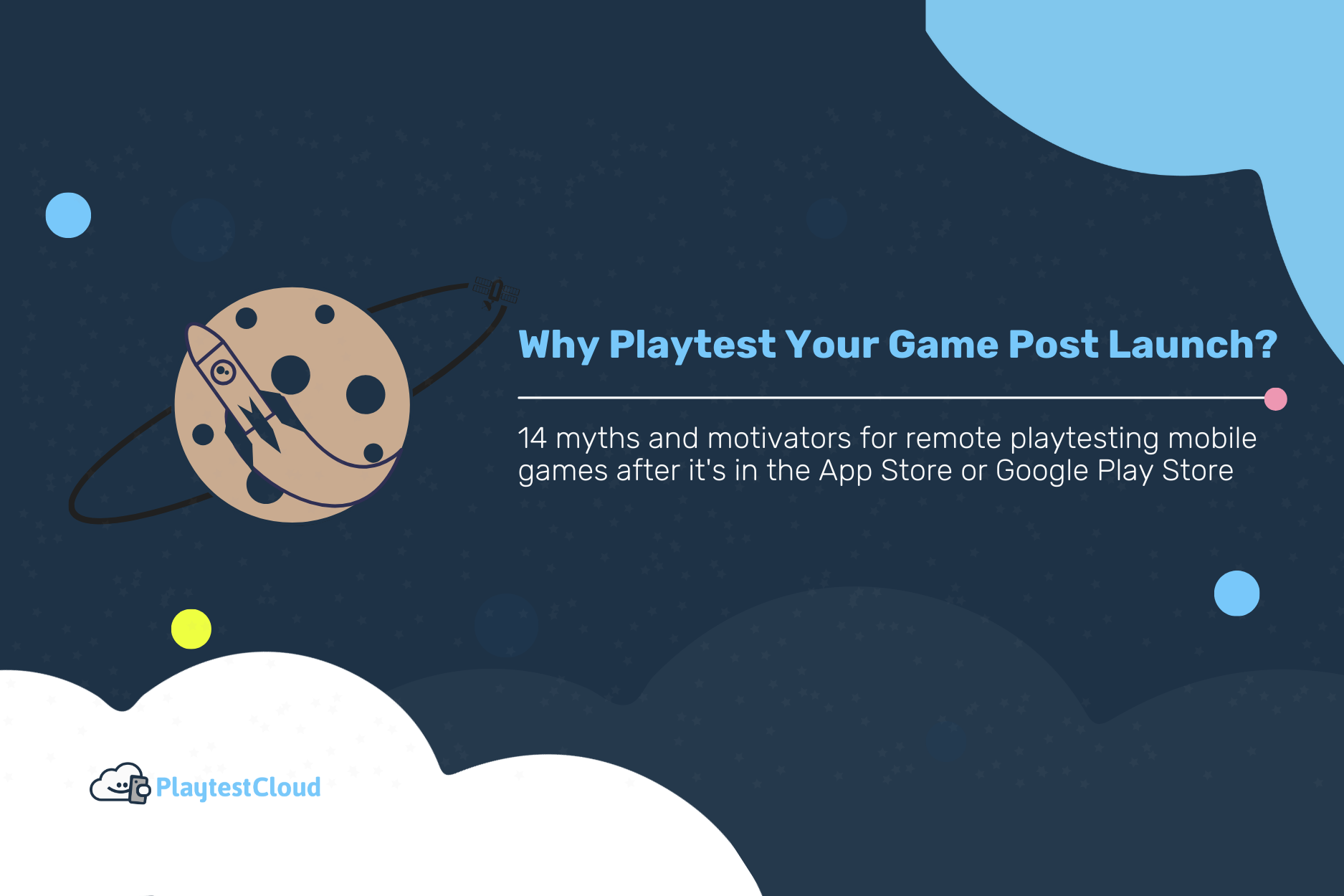 Why Playtest Your Game Post Launch?