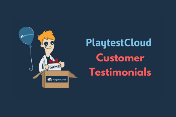 PlaytestCloud Customer Testimonials