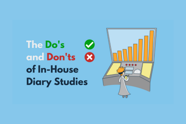 The Do's and Don'ts of In-House Diary Studies