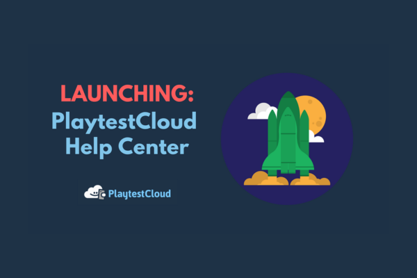 Introducing the PlaytestCloud Help Center