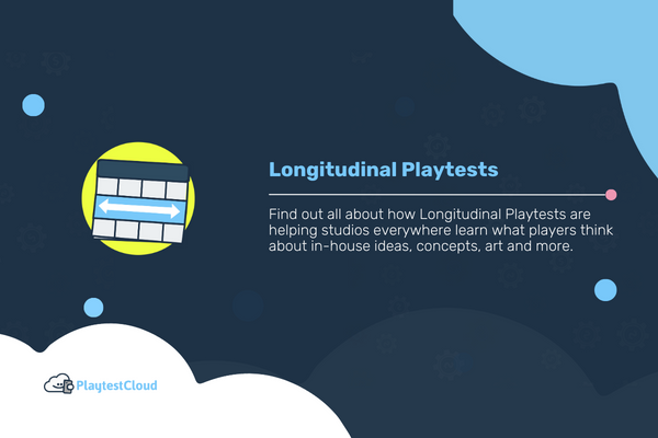 Longitudinal Playtests: What They Can Do and How To Use Them